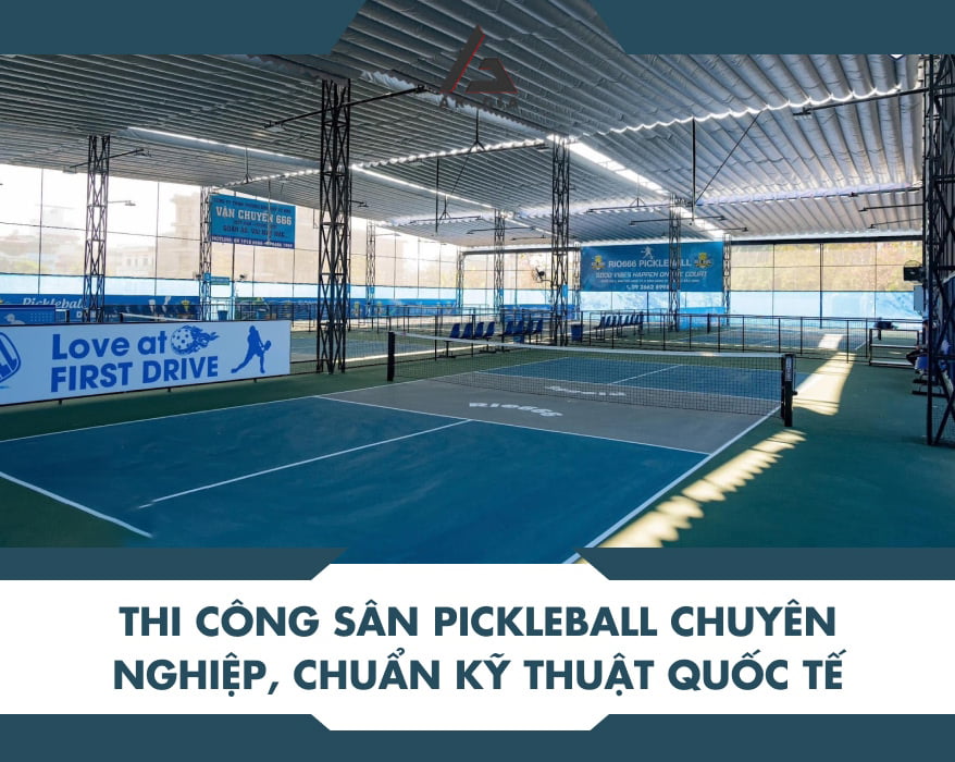 Thi công sân Pickleball chuyên nghiệp, chuẩn kỹ thuật quốc tế